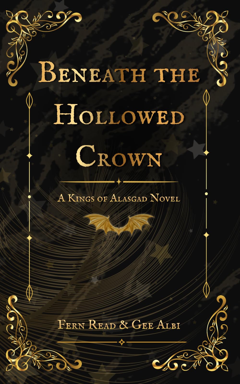 Beneath the Hollowed Crown: Book 1 In the Kings of Alasgad Series