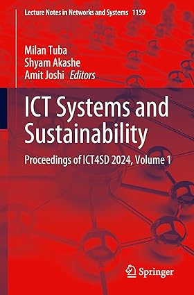 ICT Systems and Sustainability:Proceedings of ICT4SD 2024, Volume 1 (Lecture Notes in Networks and Systems, 1159)