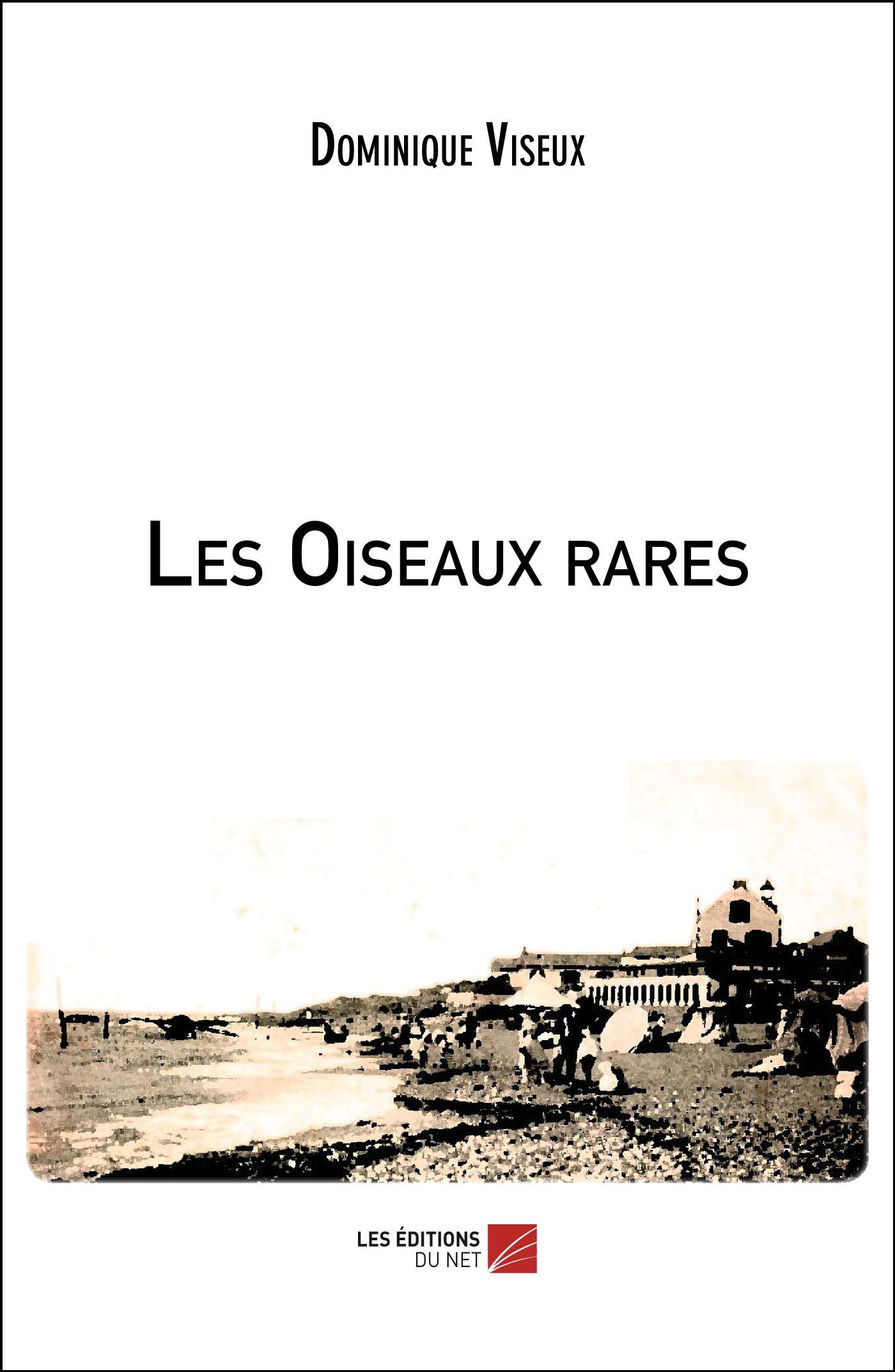 Les Oiseaux rares (French Edition)