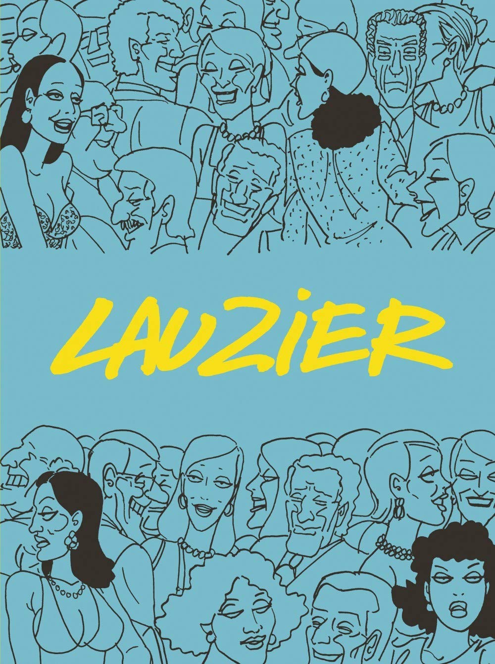 Lauzier intégrale Tome 0 Lauzier intégrale