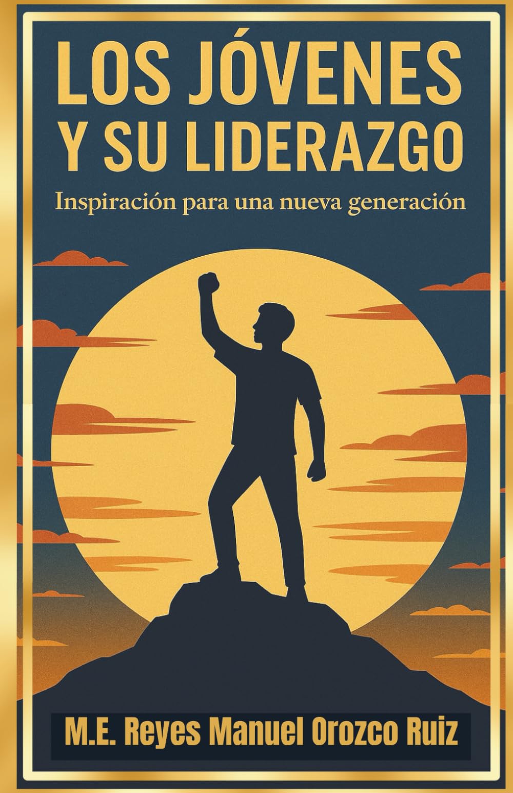 Los jóvenes y su liderazgo: Inspiración para una nueva generación