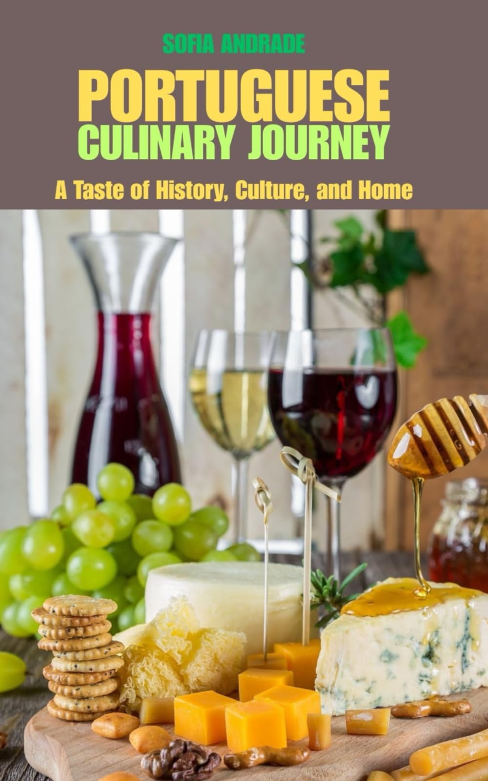 PORTUGUESE CULINARY JOURNEY: A Taste of History, Culture, and Home