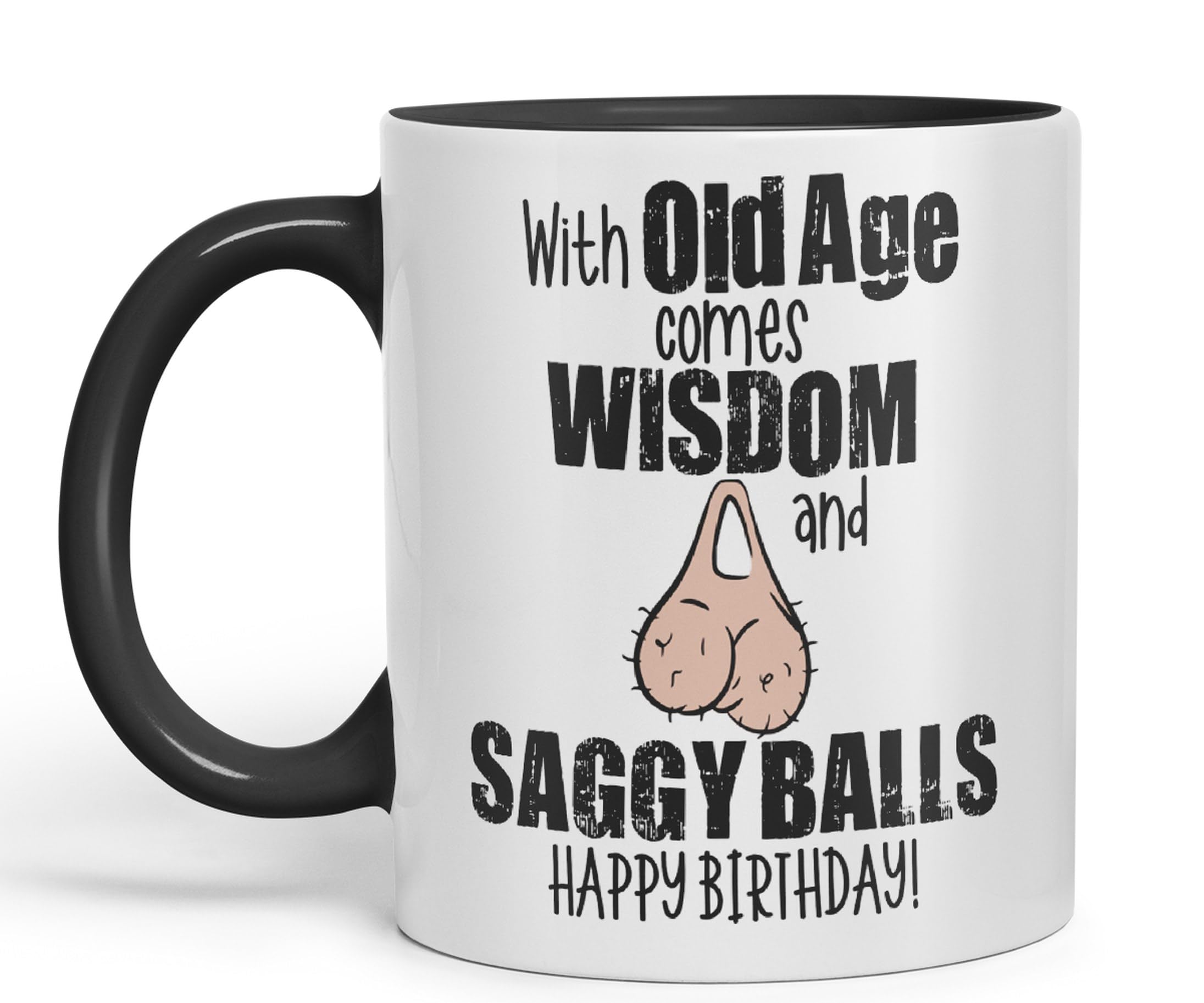 Vixar with Old Age Comes Wisdom and Saggy Balls Happy Birthday! Joke sarkasm Sarcastic Ceramic Coloured Mug Cup for Tea Coffee Hot Brew 330ml 11Oz Gift (Black)