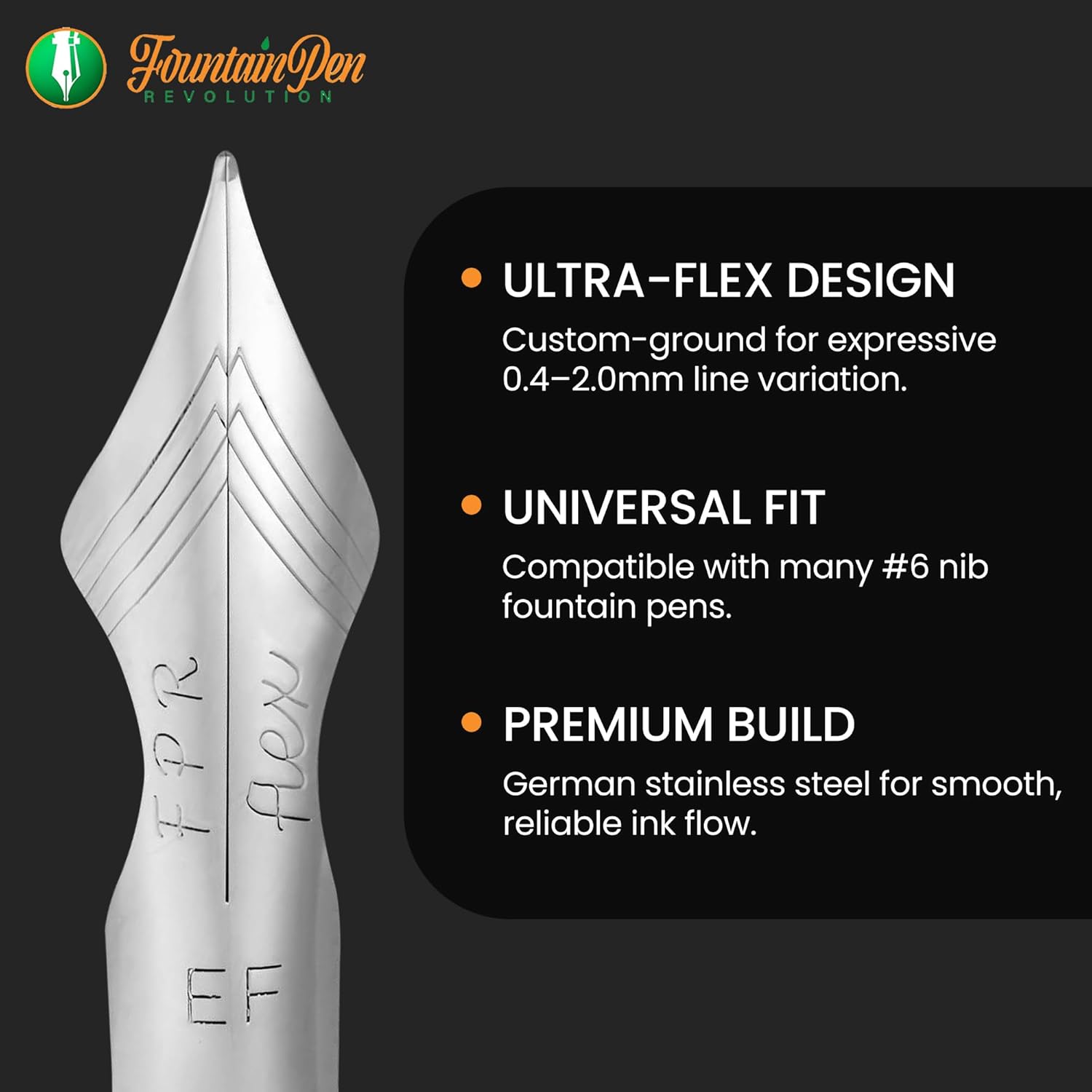 FPR #6 Chrome EF Ultra Flex – Custom Ground Fountain Pen Nibs w/Soft Ultra Flex Feel - Smooth Stainless Steel Flex Nib - Extra Fine Calligraphy Nibs for a Smooth Writing Experience