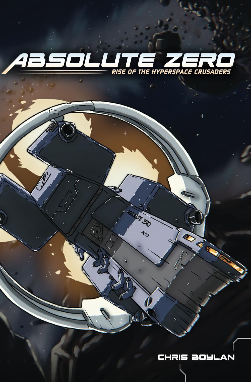 Absolute Zero : Rise of the Hyperspace Crusaders