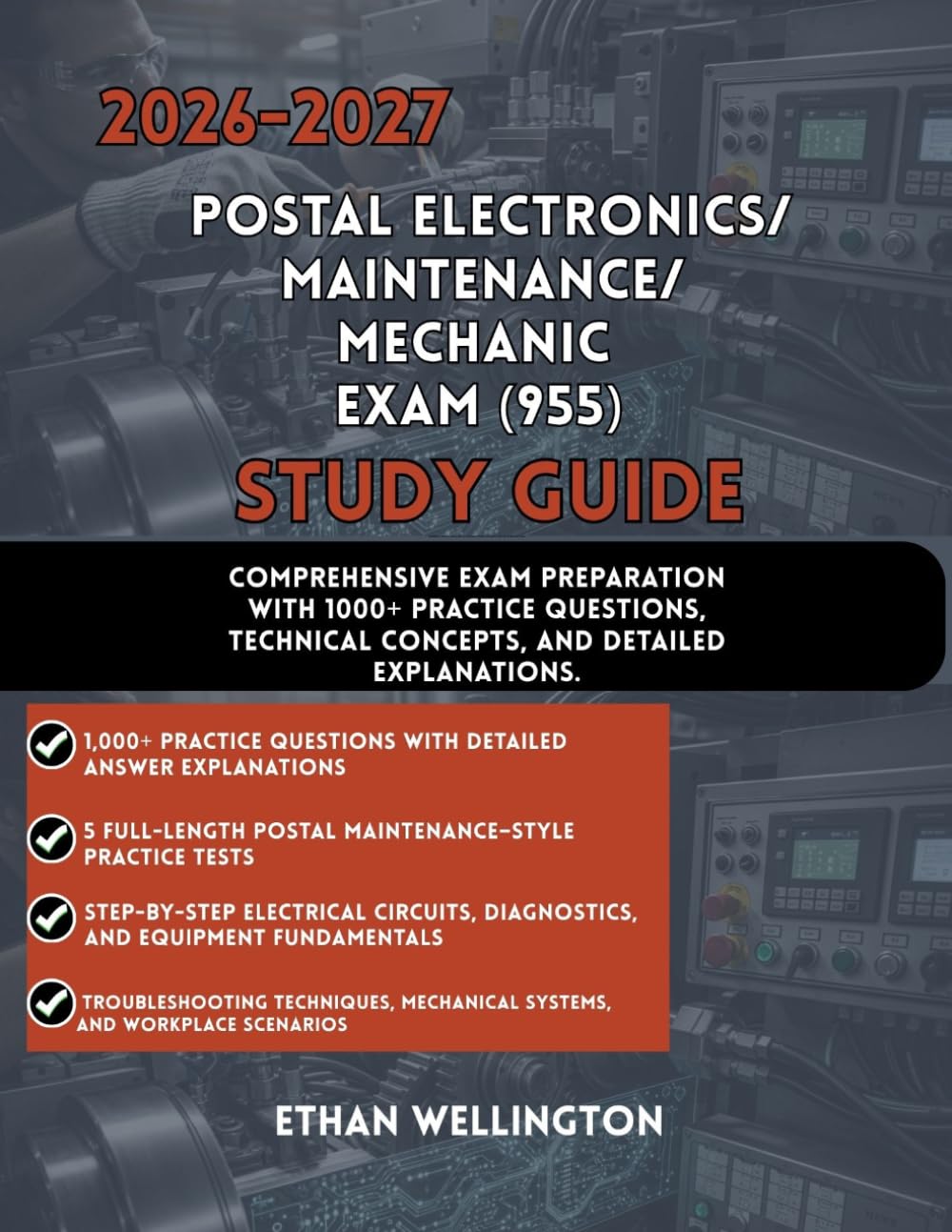 2026-2027 POSTAL ELECTRONICS/MAINTENANCE/MECHANIC EXAM (955) STUDY GUIDE: Comprehensive Exam Preparation with 1000+ Practice Questions Technical Concepts and Detailed Explanations