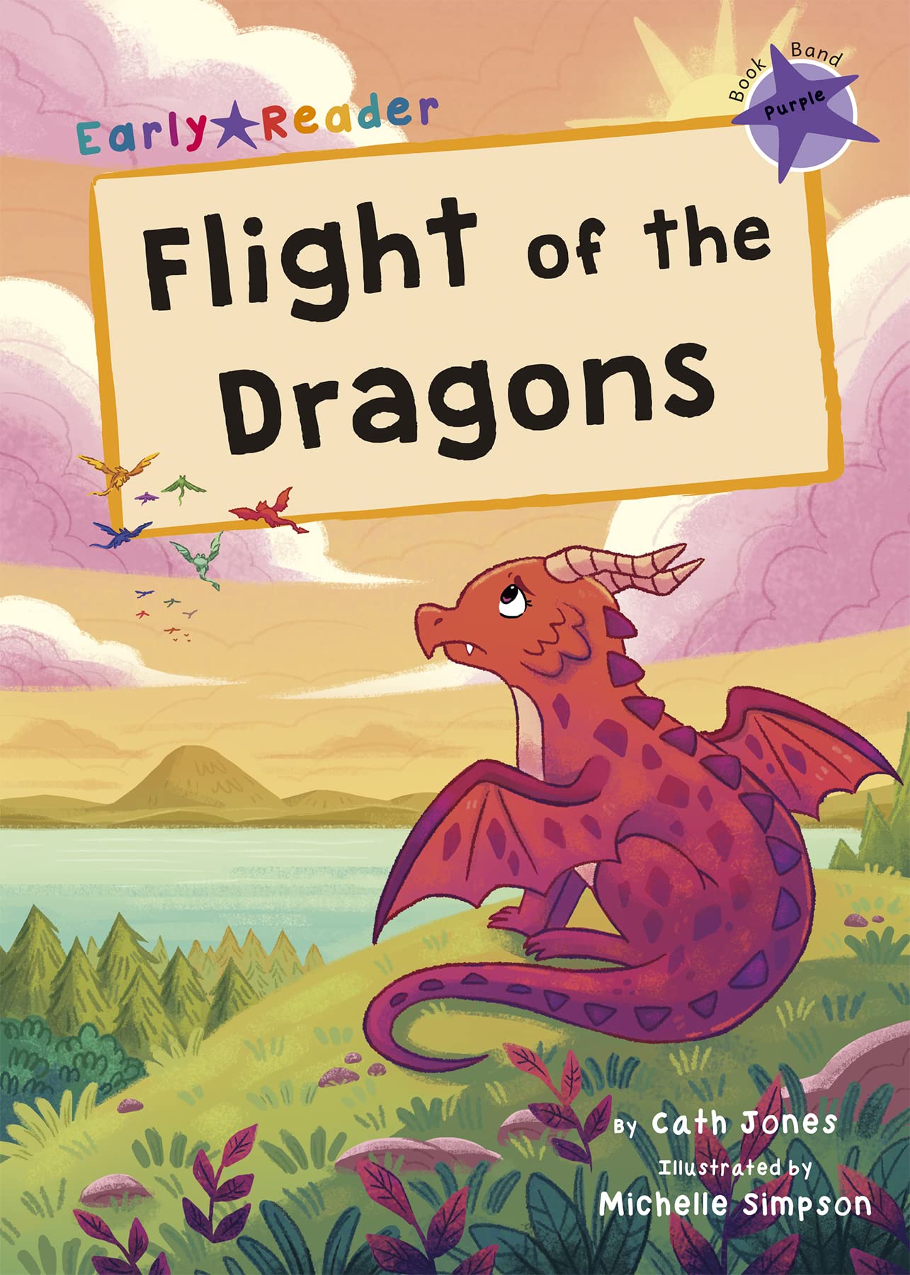 Flight of the Dragons: (Purple Early Reader) (Maverick Early Readers)