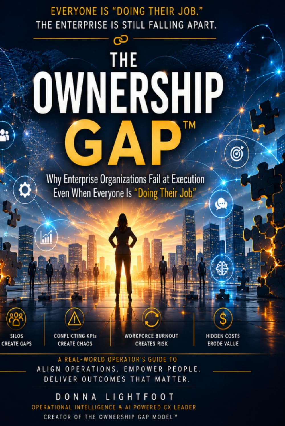 THE OWNERSHIP GAP™: Why Enterprise Organizations Fail at Execution Even When Everyone Is “Doing Their Job”