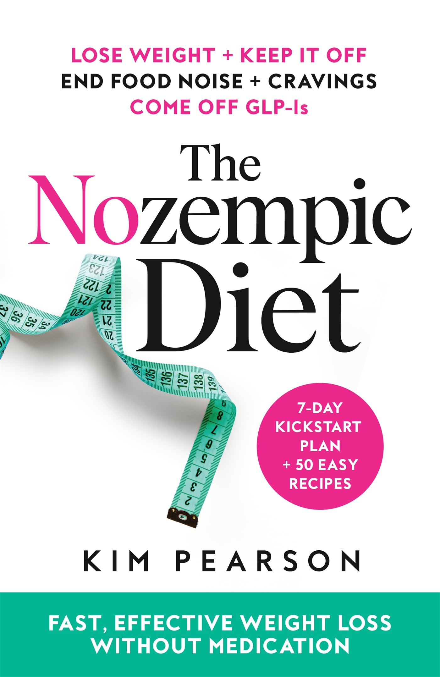The Nozempic Diet: Fast, Effective Weight Loss Without Medication (English Edition)