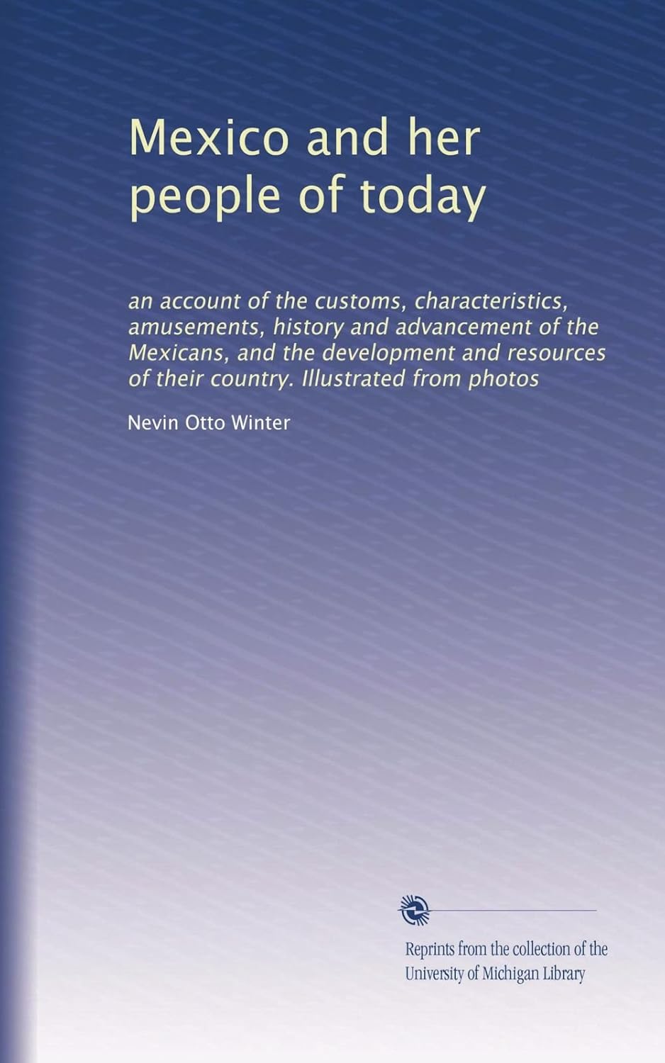 Mexico and her people of today      Paperback – January 1, 1913