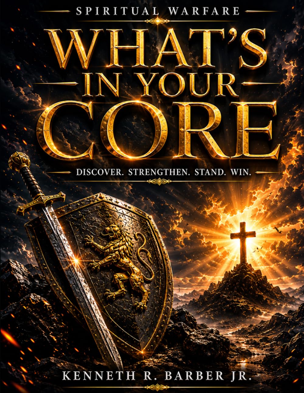 Spiritual Warfare Whats In Your Core