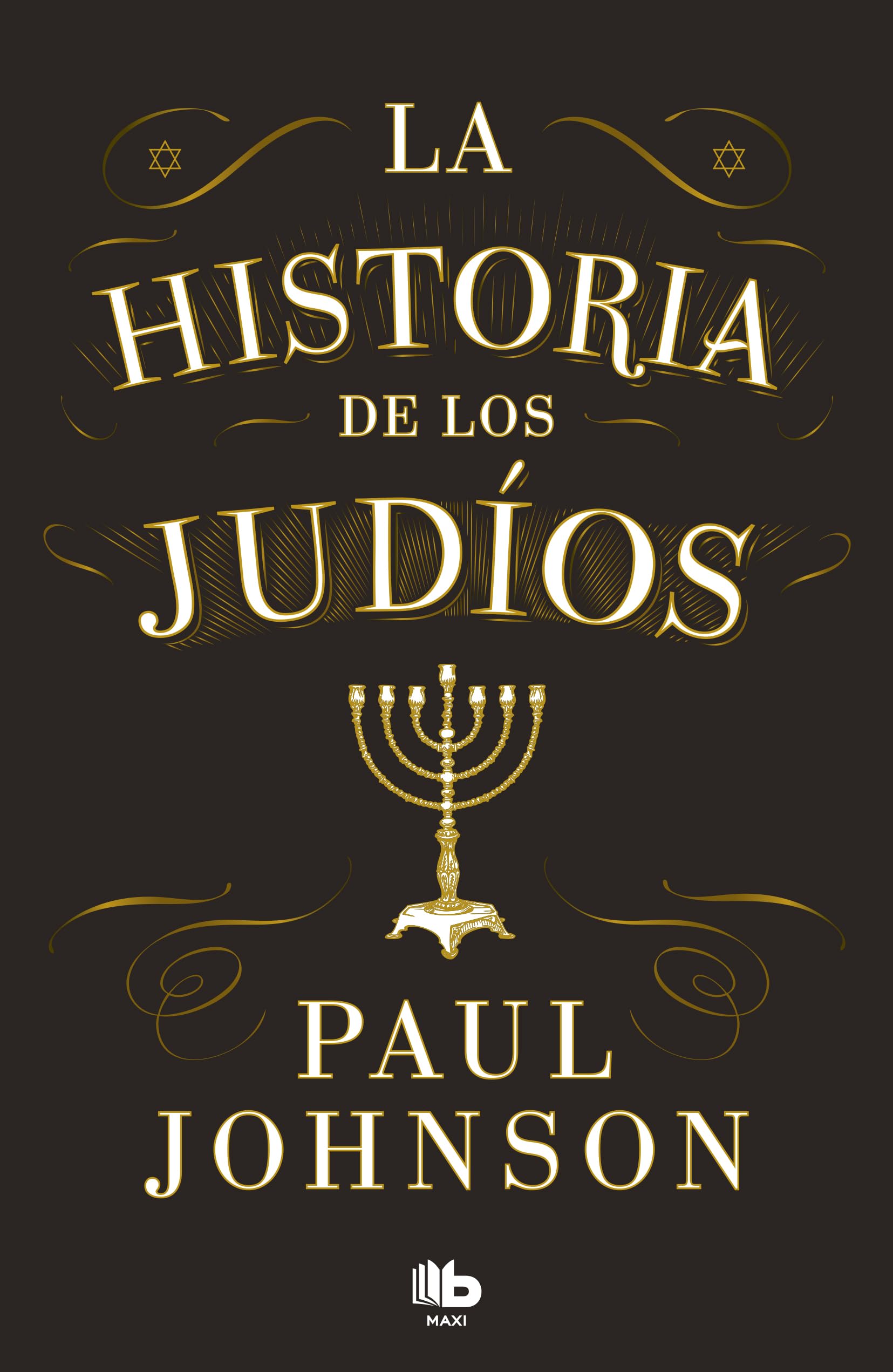 La historia de los judíos / A History of the Jews (MAXI)