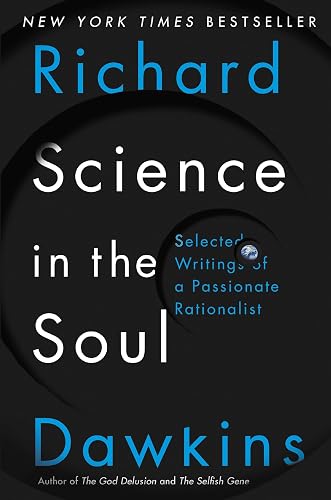 Science in the Soul: Selected Writings of a Passionate Rationalist