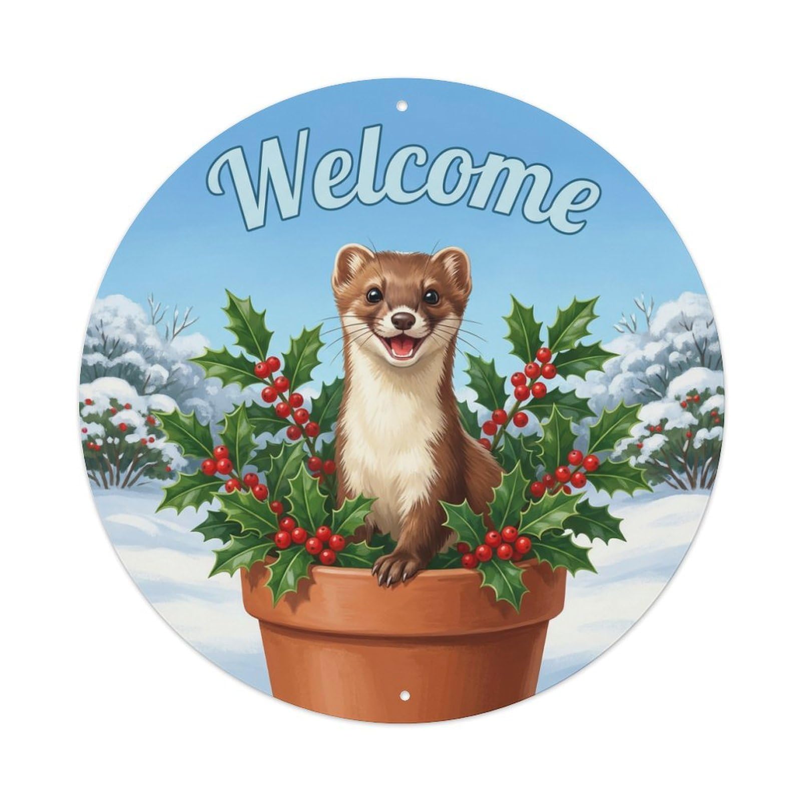 Welcome Weasel Holly Bush Metal Tin Sign