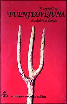 Fuenteovejuna ; El mejor al...