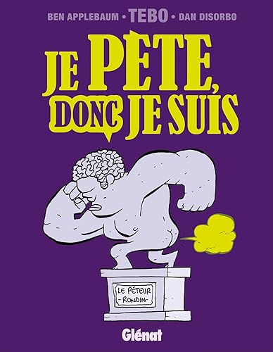 Je pète, donc je suis