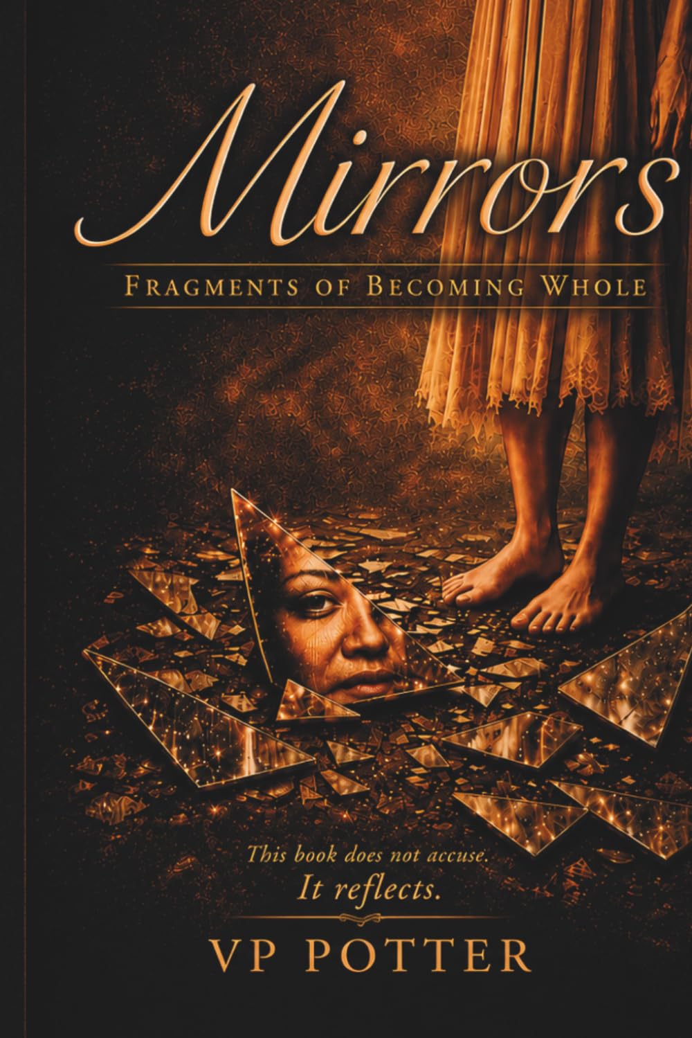 MIRRORS: Fragments of Becoming Whole (MIRRORS SERIES)