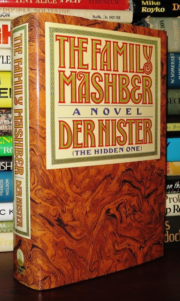 The Family Mashber: A Novel by "Der Nister"/"the Hidden One" (English and Yiddish Edition)