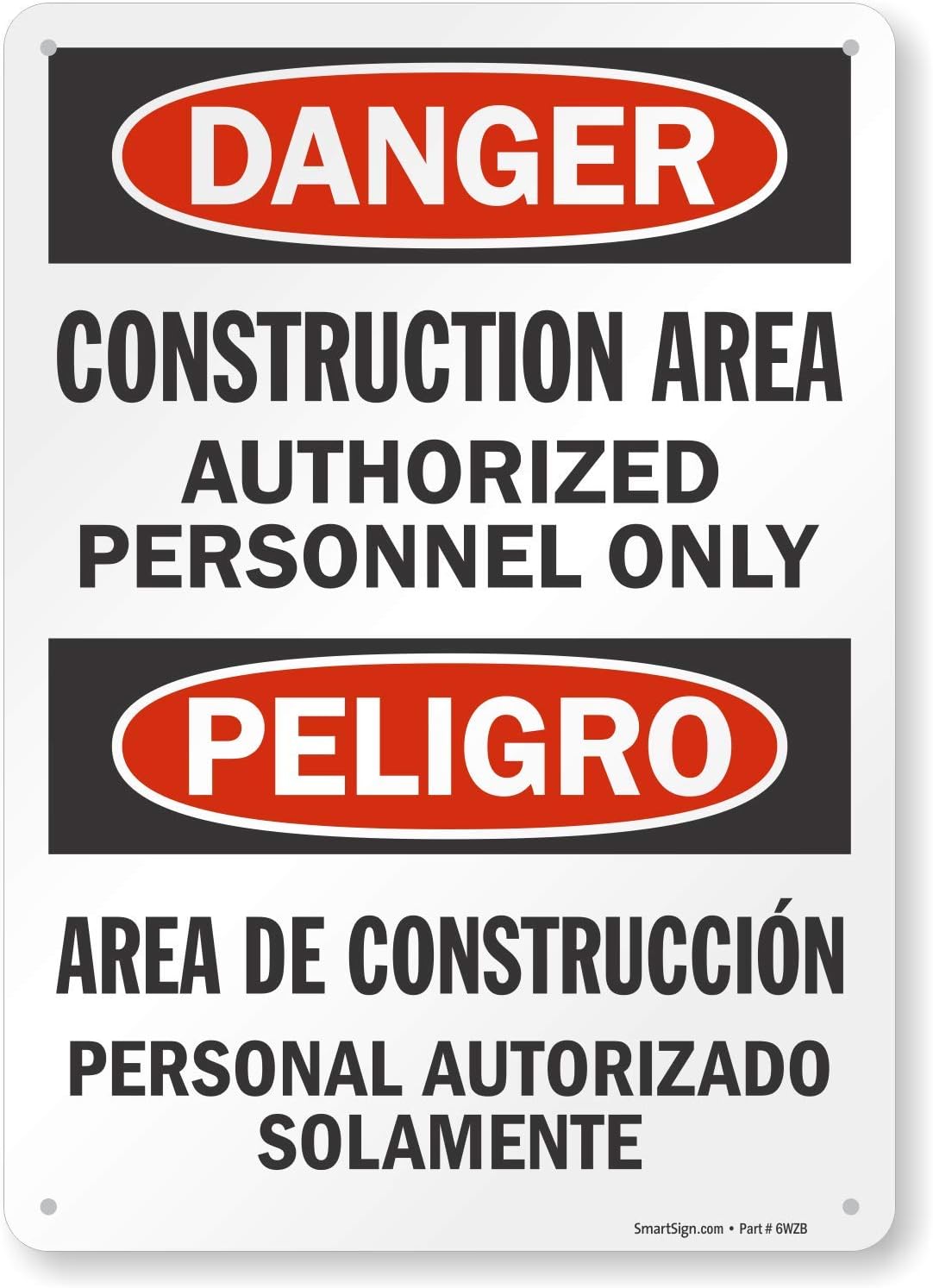 Smartsign S-0805-B-PL-14 "Danger: Construction Area Authorized Only" Plastic Sign, Bilingual, 14" x 10", Black/Red on White