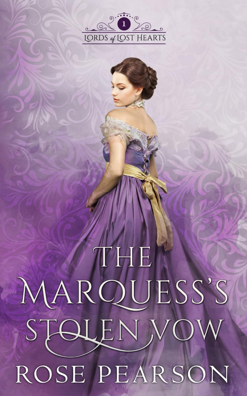 The Marquess's Stolen Vow: A Regency Romance (Lords of Lost Hearts)
