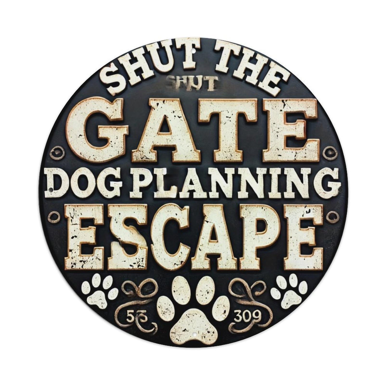 Shut The Gate Escape Sign Tin Sign Metal Poster Vintage Metal Signs for Home Man Cave Bar Cafe Kitchen laundry room Wall Decorations 8x8 inches