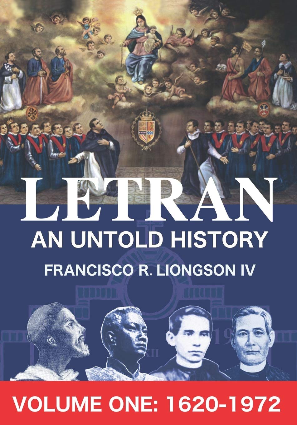 LETRAN An Untold History Volume One: 1620 - 1872: 1