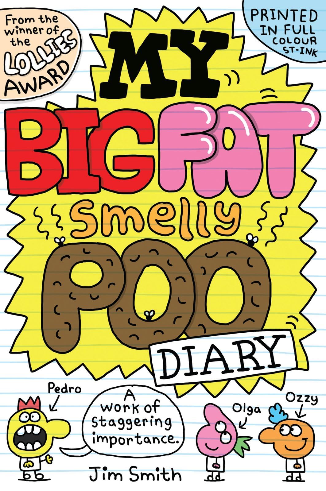 My Big Fat Smelly Poo Diary: The hilarious full colour book, perfect for fans of Bunny Vs Monkey