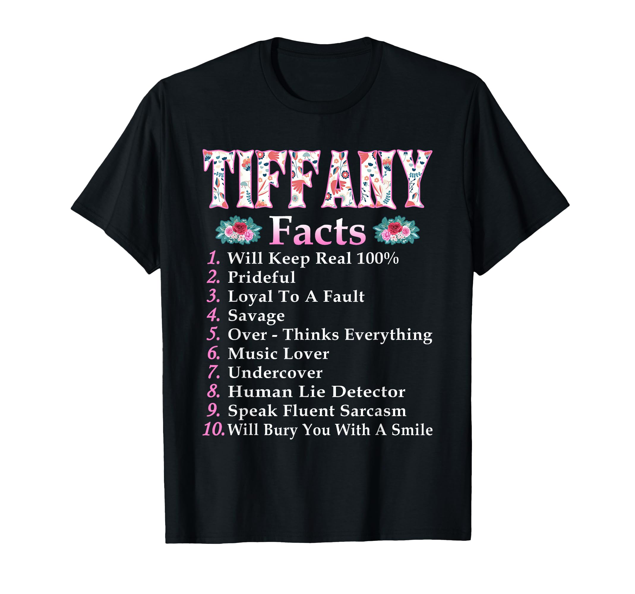 Tiffany First Name Shirt Tiffany FACTS Floral T-Shirt