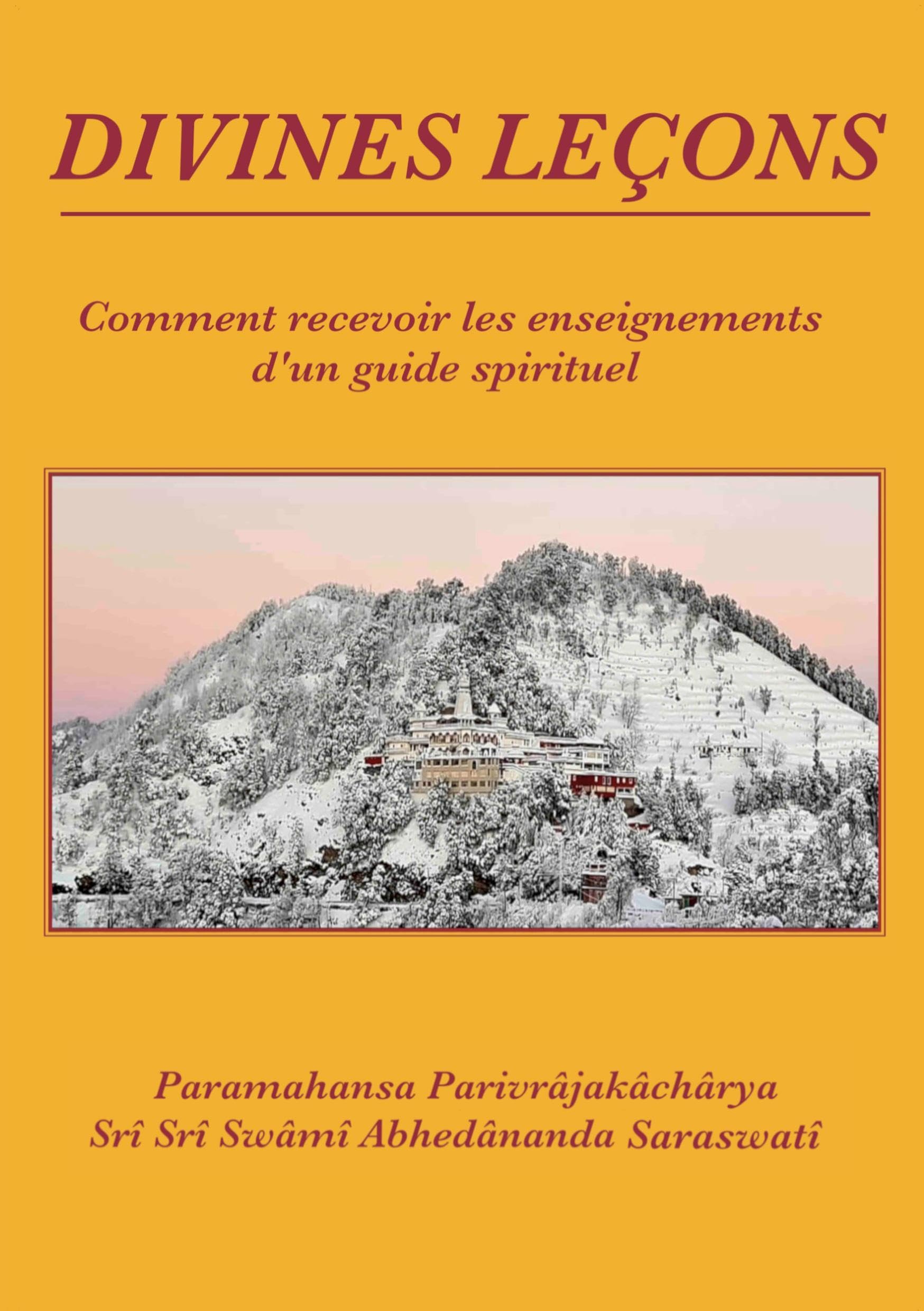 Divines Leçons: Comment recevoir les enseignements d'un guide spirituel