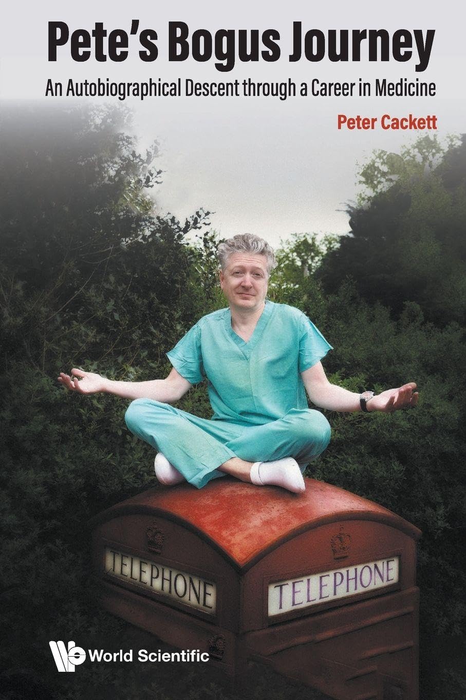 Pete's Bogus Journey: An Autobiographical Descent through a Career in Medicine