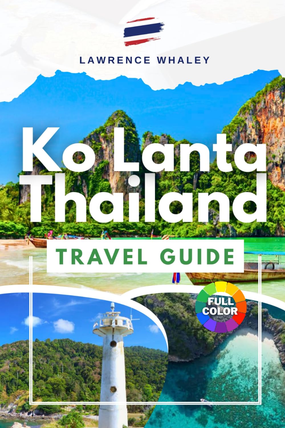 Ko Lanta Thailand Travel Guide: A Complete Guide to the Andaman Sea, Hidden Gems, and Serene Escapes