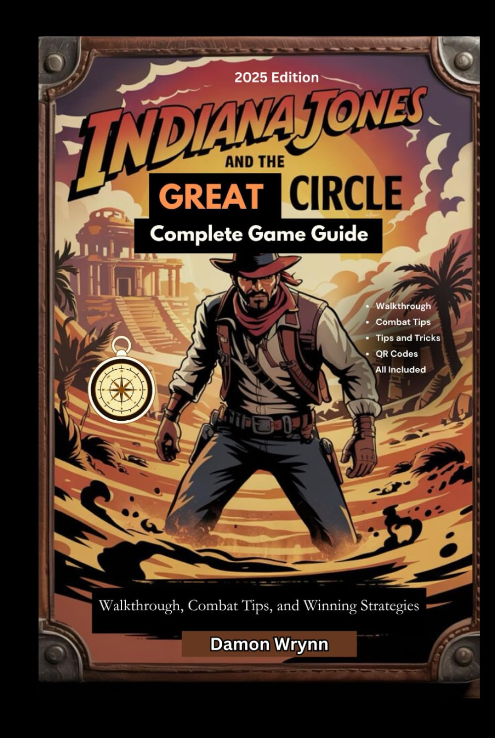 Indiana Jones and the Great Circle Complete Game Guide: Walkthrough, Combat Tips, and Winning Strategies