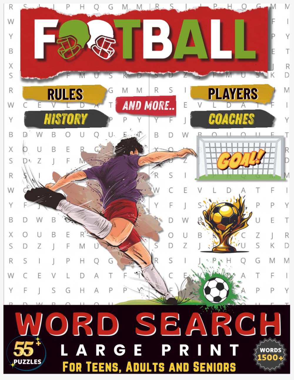 Soccer and Football Word Search Puzzles: 55+ Fun and Challenging Soccer-Themed Word Search Puzzles with 1500+ Words for Teens, Adults, and Soccer Fans