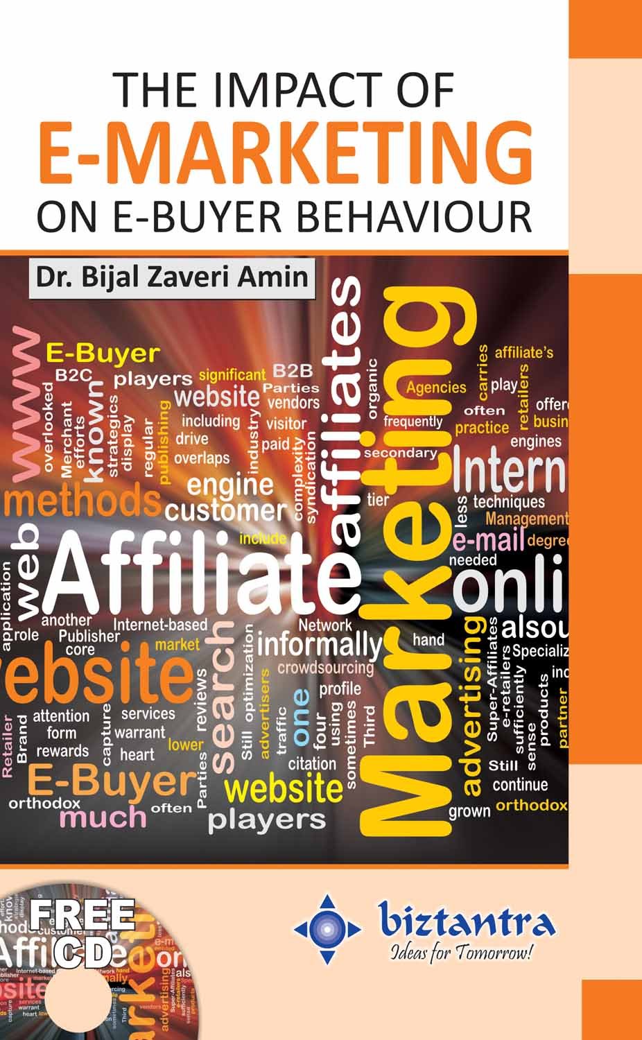 The Impact of E-Marketing on E-Buyer Behaviour, w/cd | e | k