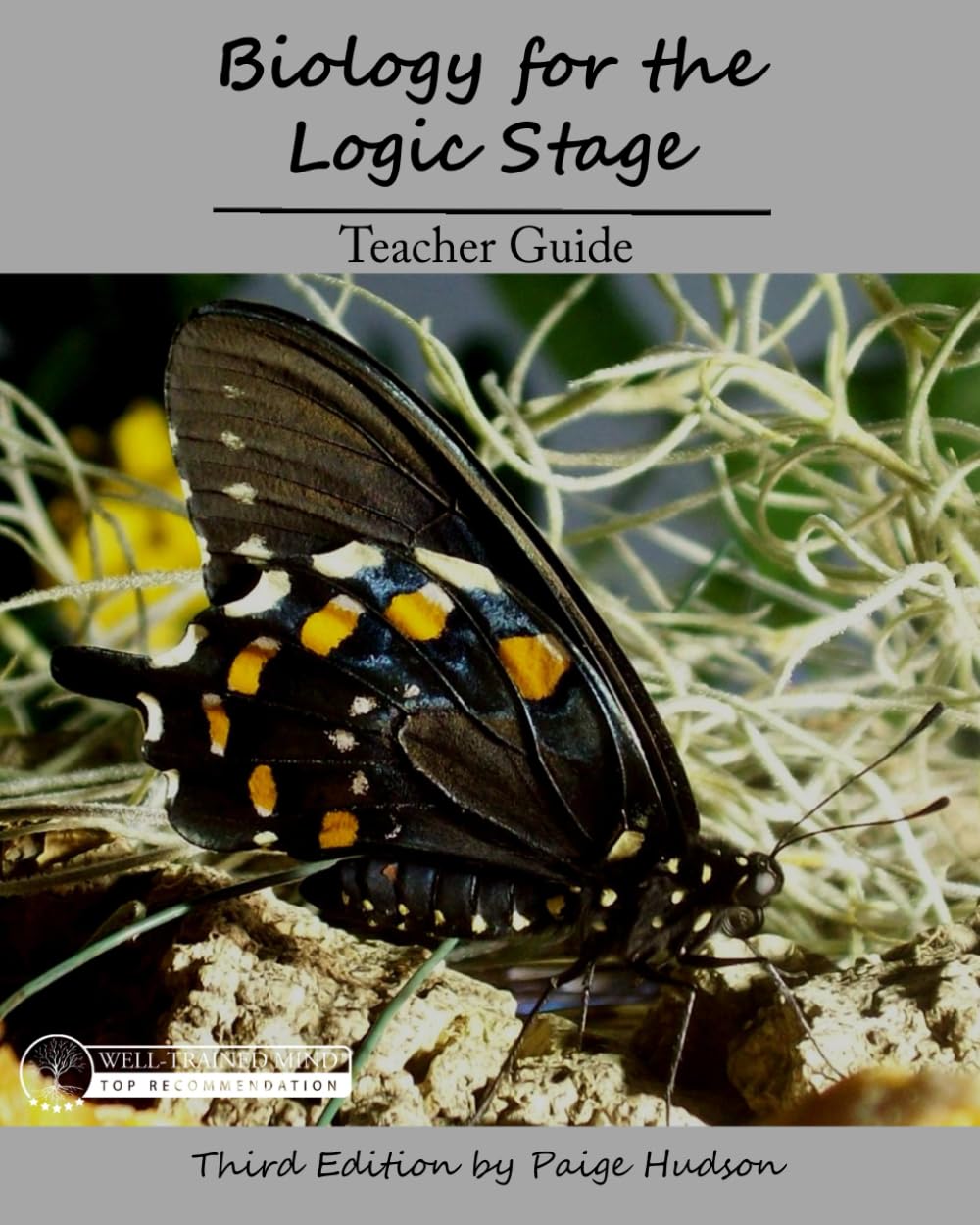 Biology for the Logic Stage Teacher Guide: Third Edition by Paige Hudson