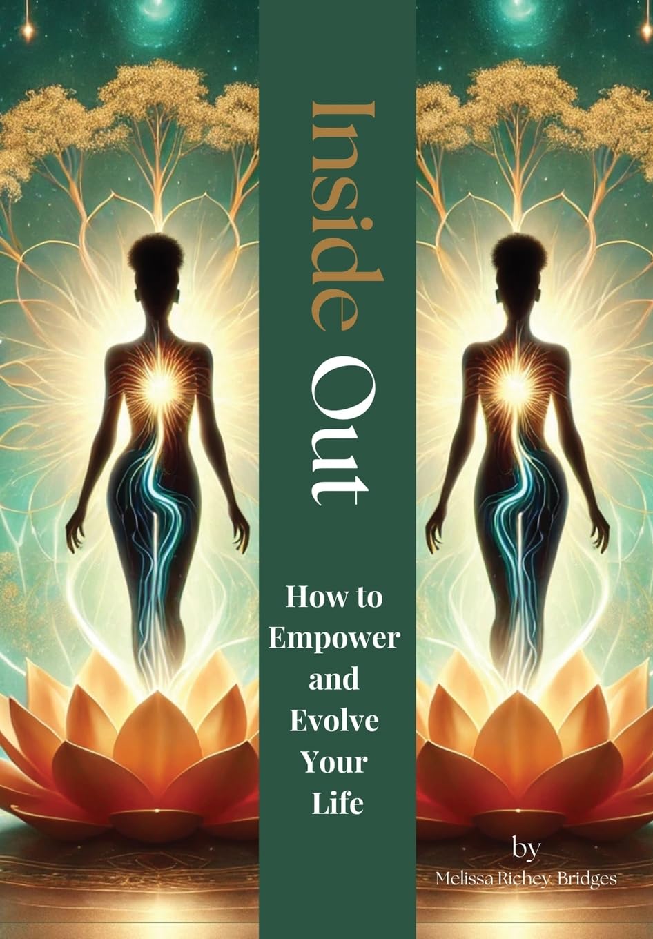 Inside Out: How to Empower and Evolve Your Life