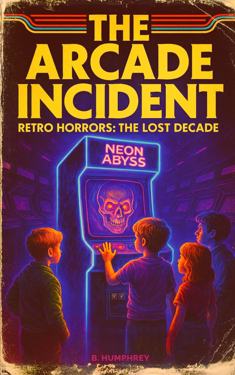 The Arcade Incident (Retro Horrors: The Lost Decade)