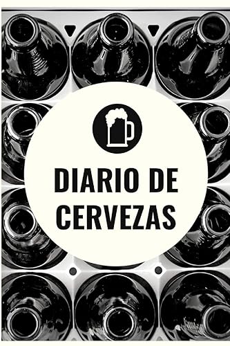 Diario de cervezas: Un libro y cuaderno para registrar catas de cerveza - 120 paginas, 16cmx23cm - Ideal para los cerveceros o amantes de la cerveza - Ten al día tu degustación de cervezas