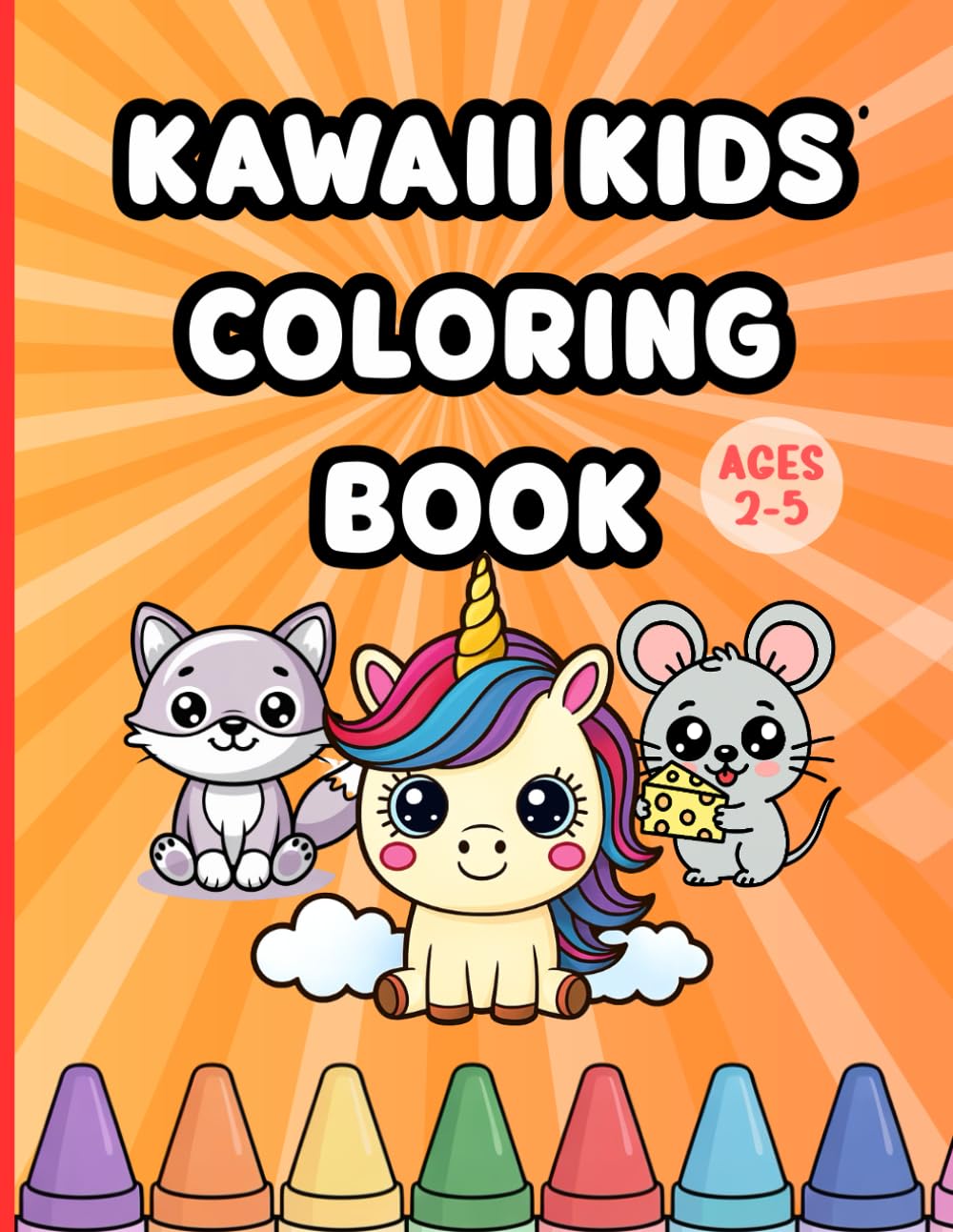 Kawaii Kids Coloring Book: Big Bold Alphabet Coloring Pages /Ages 2 to 5