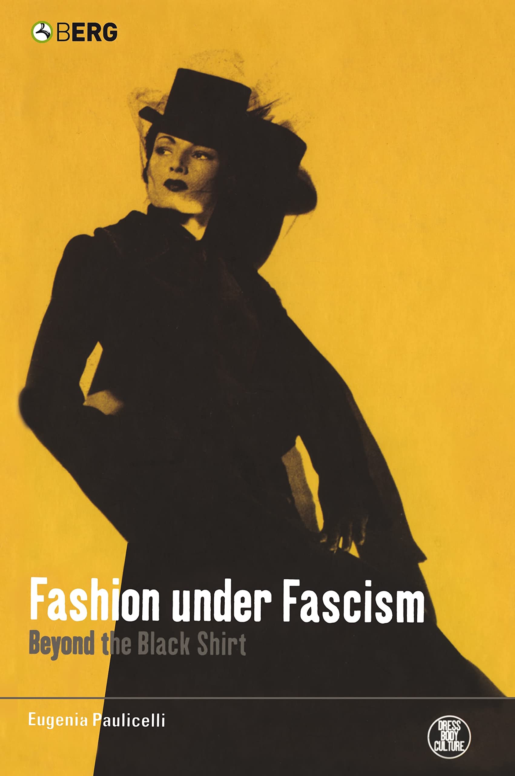 Buy Fashion Under Fascism: Beyond the Black Shirt — BookShops.in