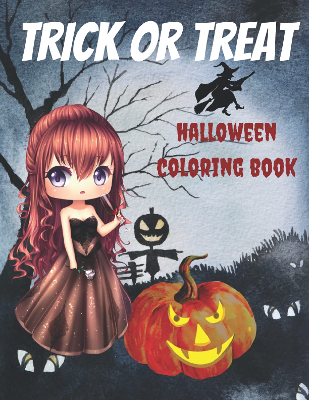 Halloween Coloring Book Trick or Treat Activity Book: trick or treat Halloween, Halloween activity book, trick or treat, Funny and unique ... Scary Illustrations Gifts