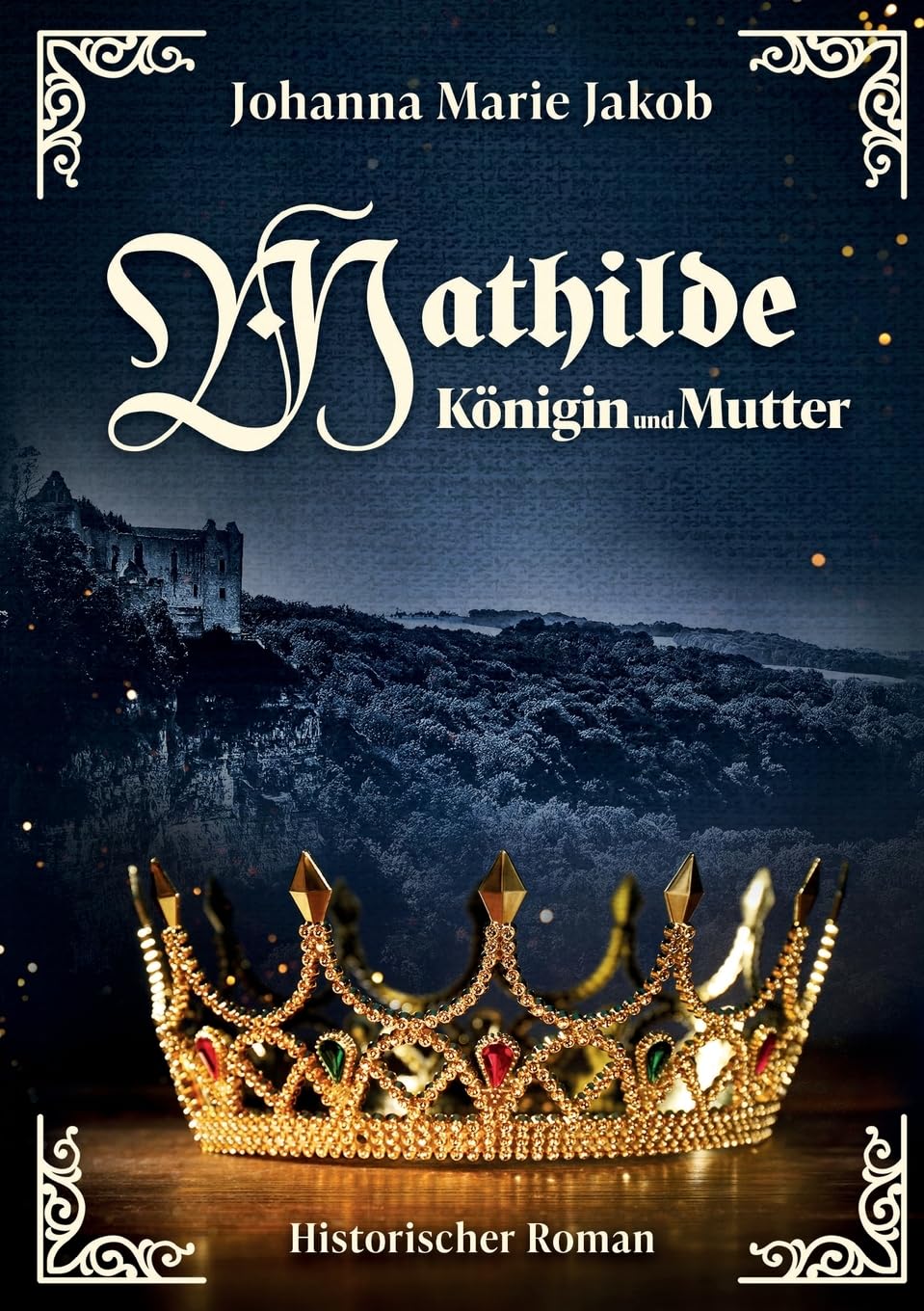 Mathilde: Königin und Mutter