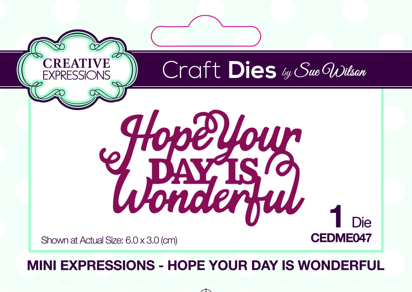 Mini Expressions Collection Die-Hope Your Day is Wonderful, Metal, 3 x 6 cm