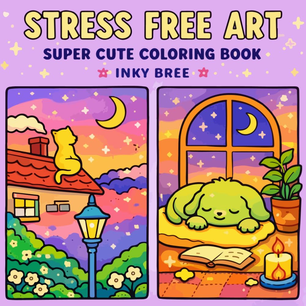 Stress Free Art: Super Cute Coloring Book