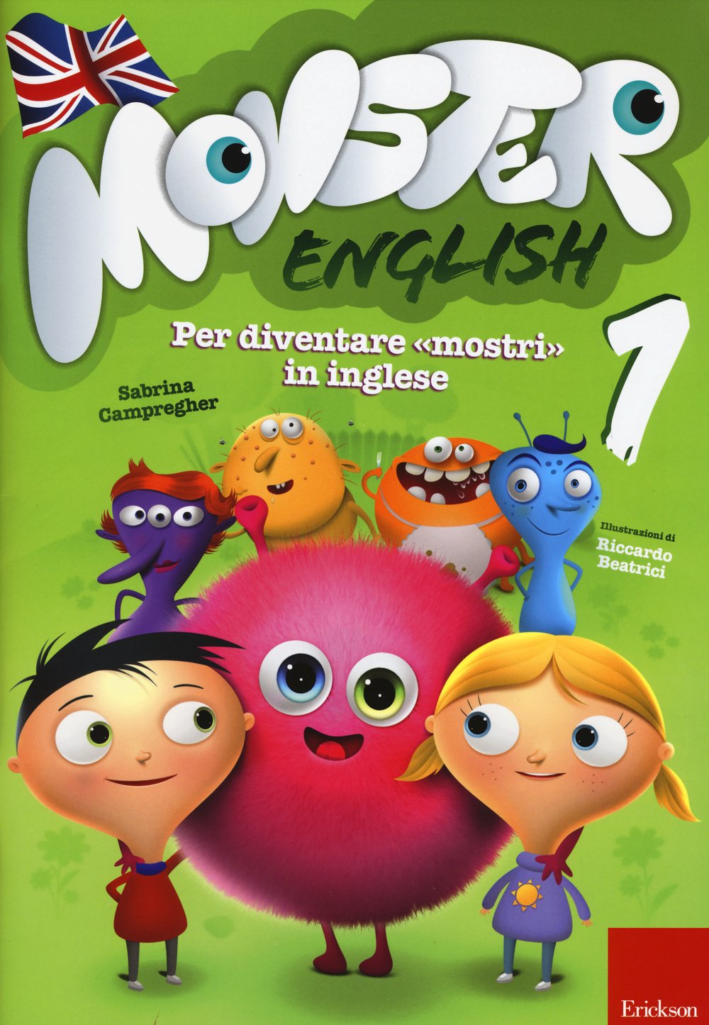Monster English. Per diventare mostri in inglese. Con adesivi Vol. 1