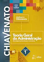 Teoria Geral da Administração - Vol. 1: Volume 1
