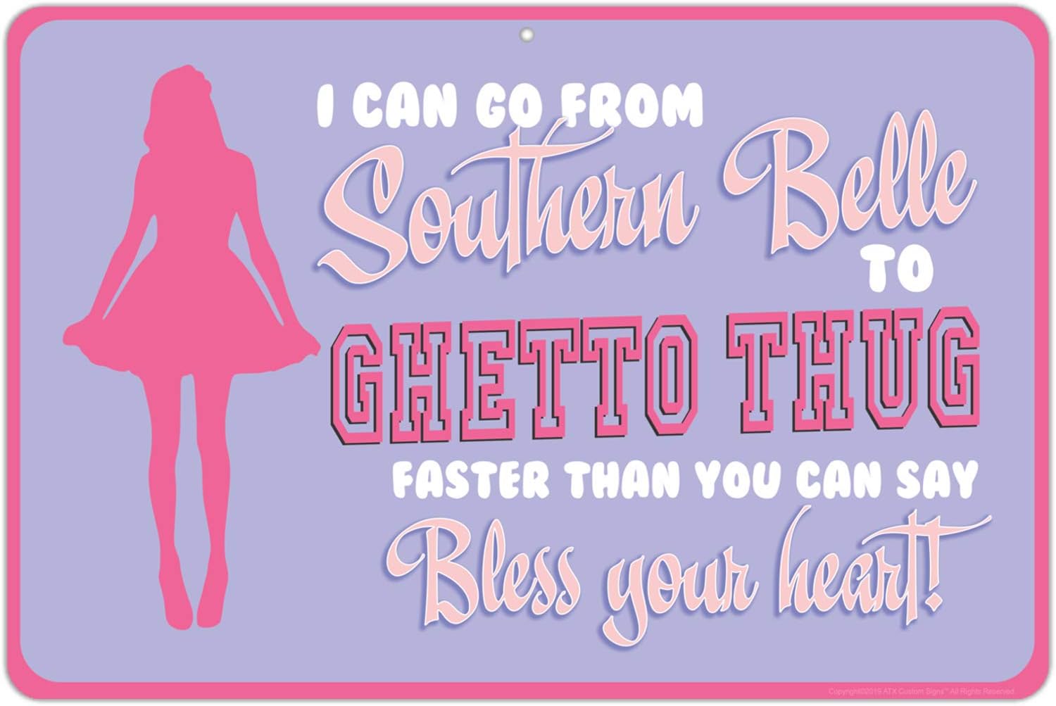 Southern Belle to Ghetto Thug Funny Aluminum Bar Sign