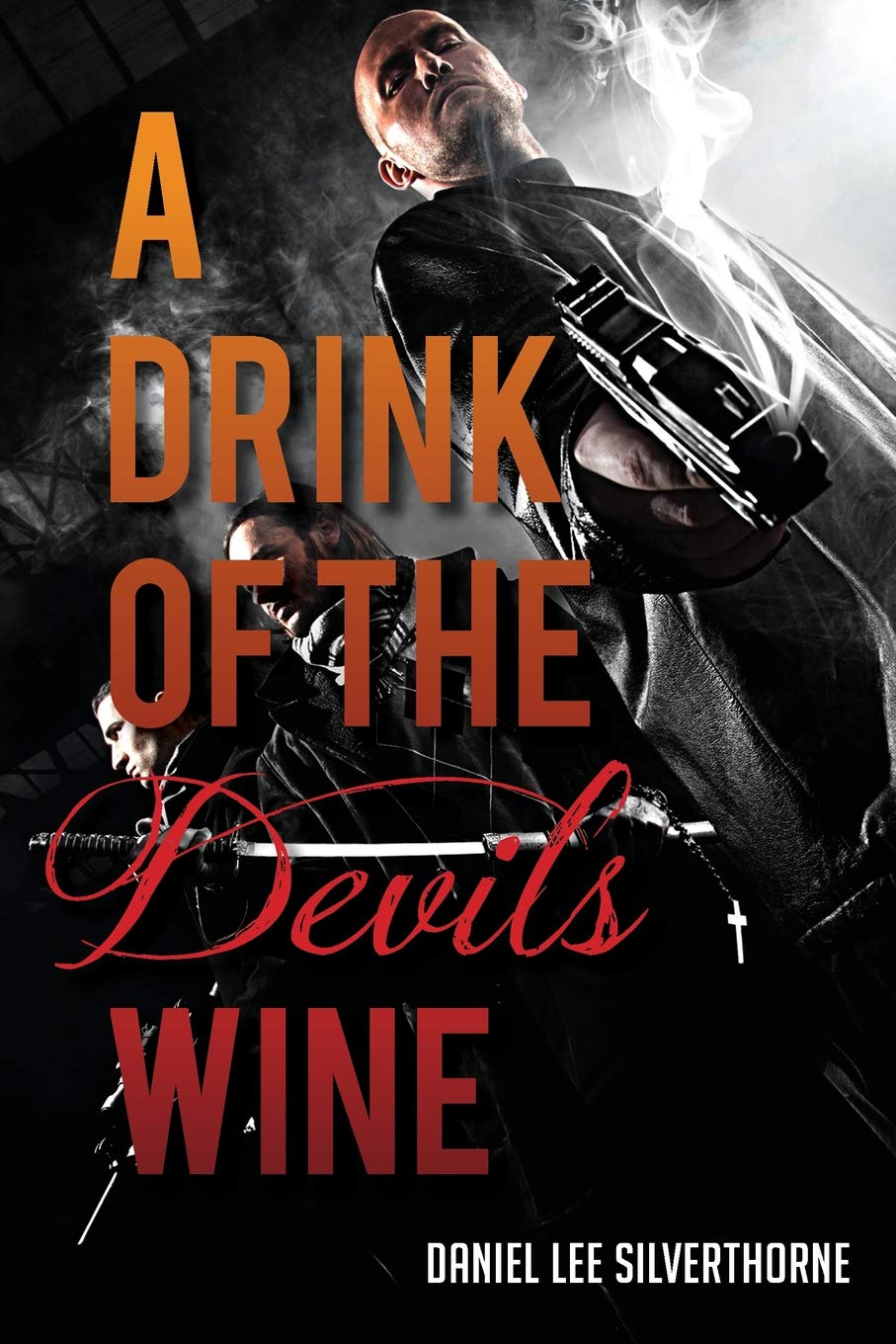 A Drink of the Devils Wine