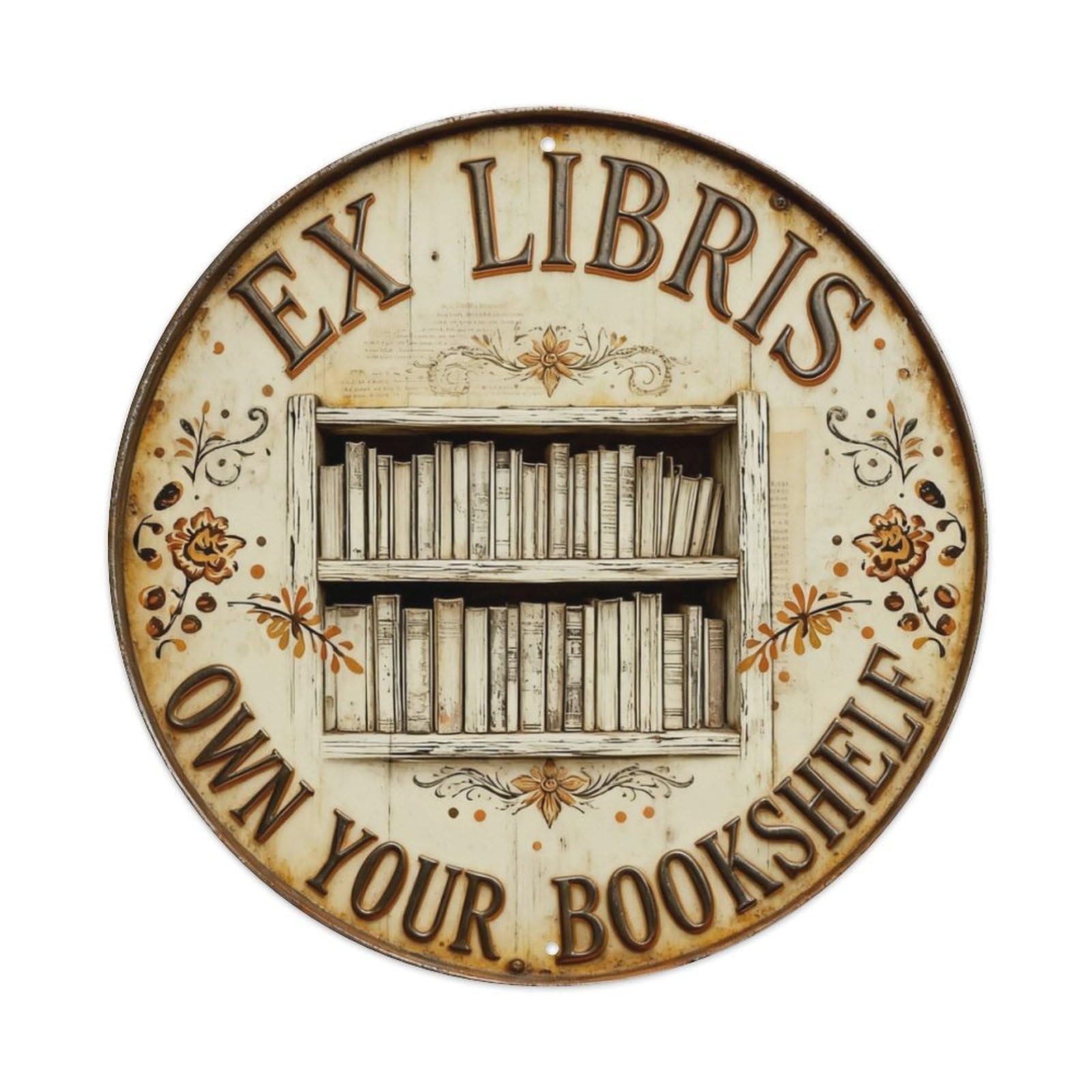 Own Your Bookshelf Metal Tin Sign Plaque