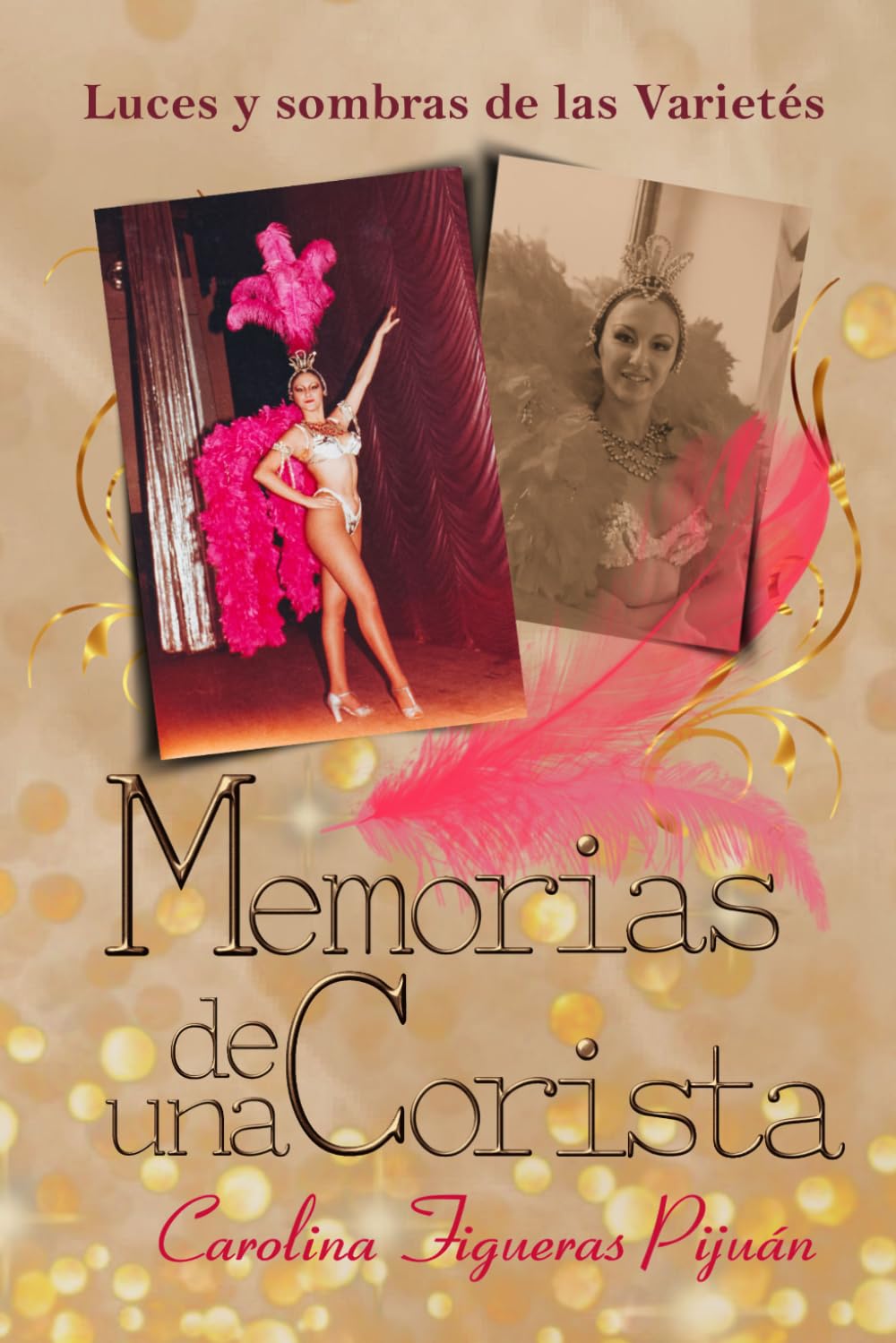 MEMORIAS DE UNA CORISTA: Luces y sombras de las varietés